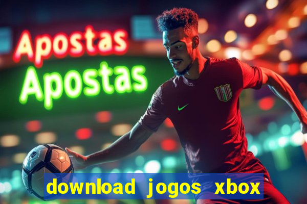 download jogos xbox 360 xex