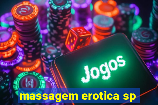 massagem erotica sp