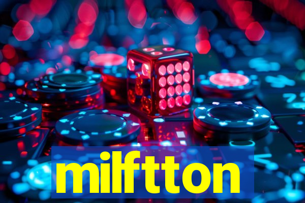 milftton