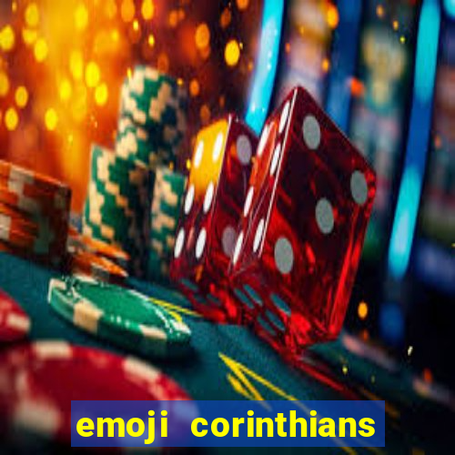 emoji corinthians copiar e colar