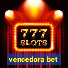 vencedora bet