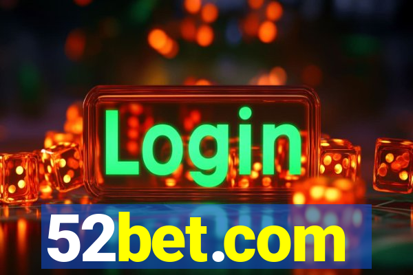 52bet.com