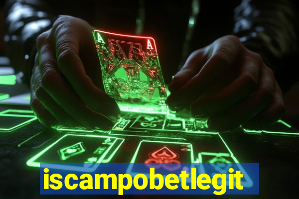 iscampobetlegit