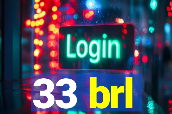 33 brl