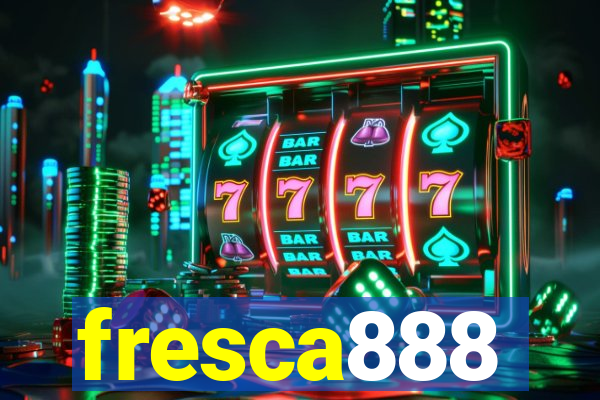 fresca888