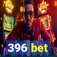 396 bet