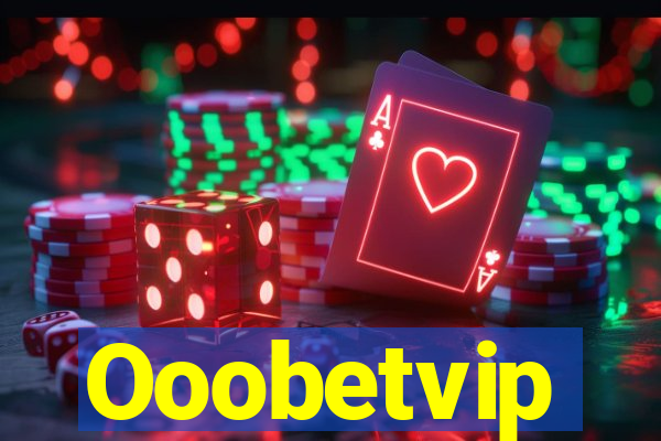 Ooobetvip