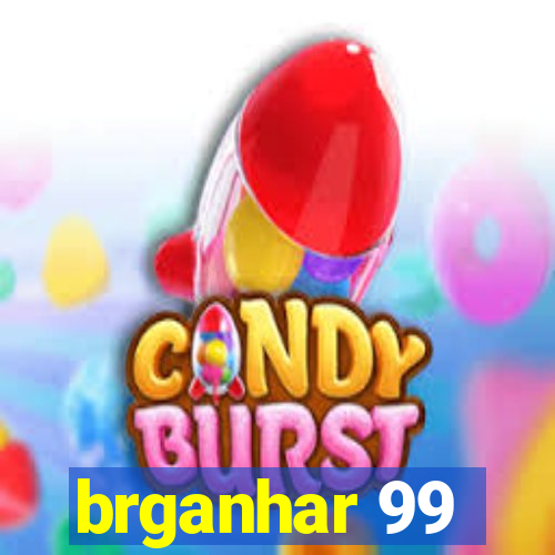 brganhar 99