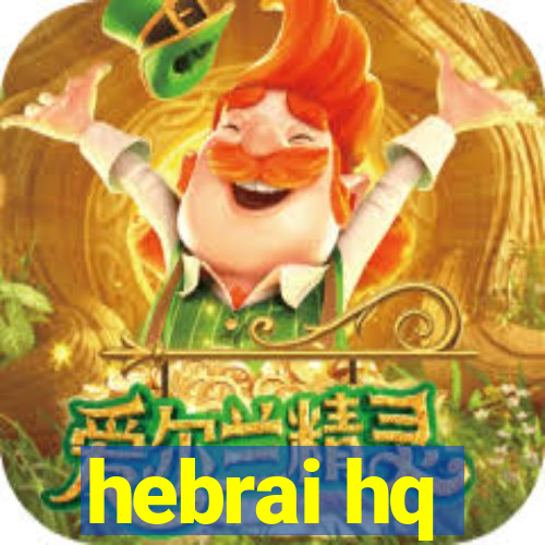 hebrai hq