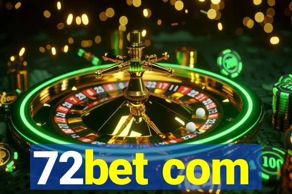 72bet com