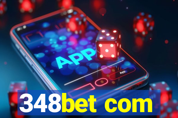 348bet com