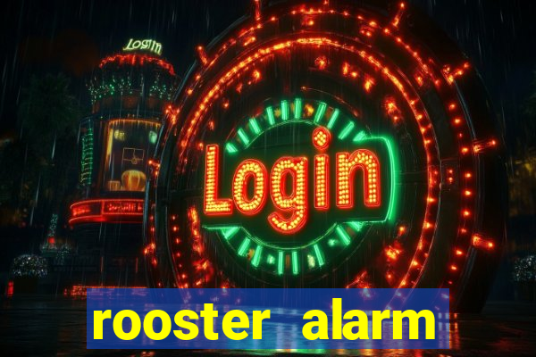 rooster alarm motorola download