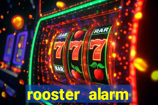 rooster alarm motorola download