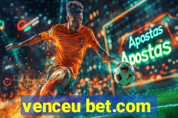 venceu bet.com