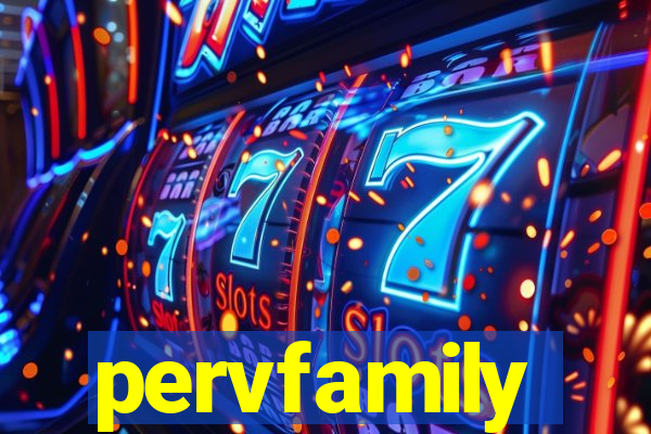 pervfamily