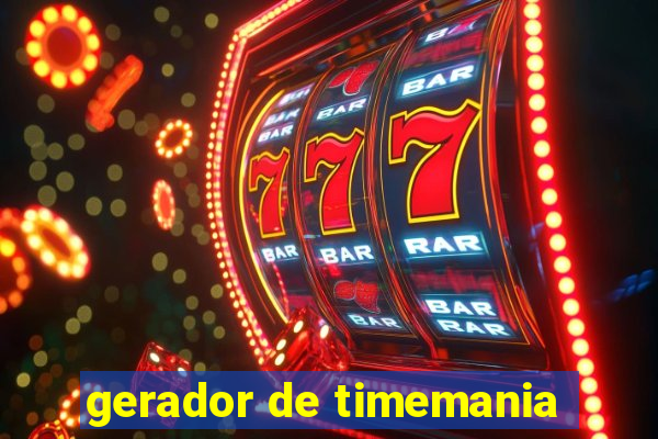 gerador de timemania