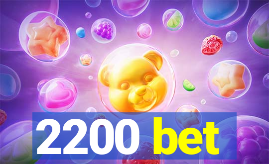 2200 bet