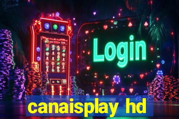 canaisplay hd