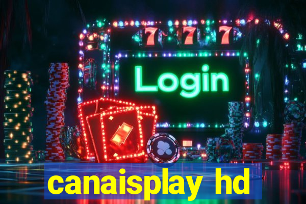 canaisplay hd