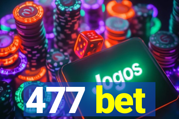 477 bet