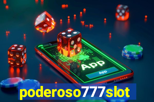 poderoso777slot