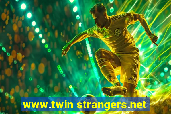 www.twin strangers.net