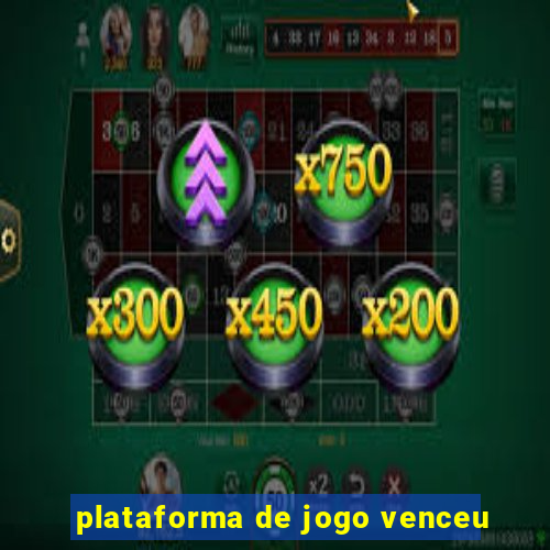 plataforma de jogo venceu