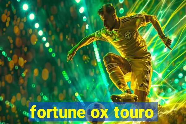 fortune ox touro