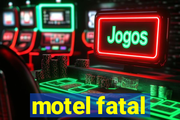 motel fatal