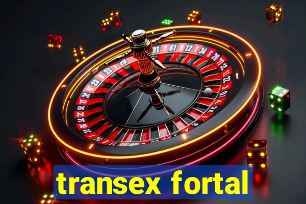 transex fortal