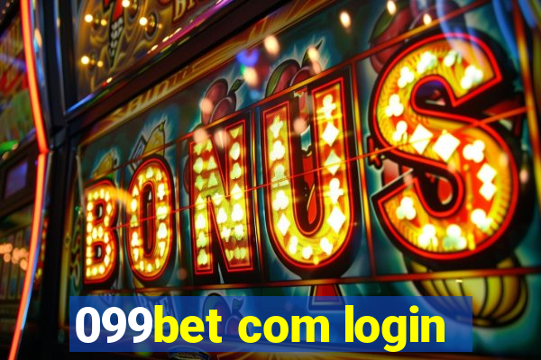 099bet com login