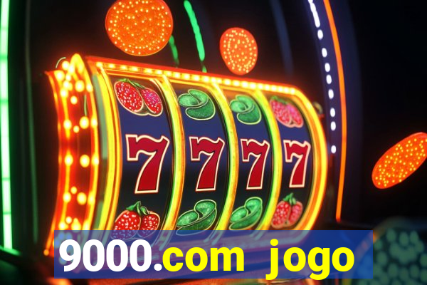 9000.com jogo cassino baixar