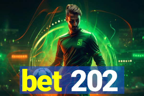 bet 202