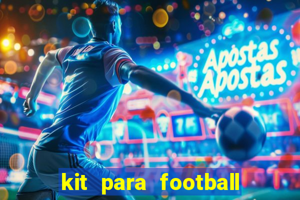 kit para football league 2024