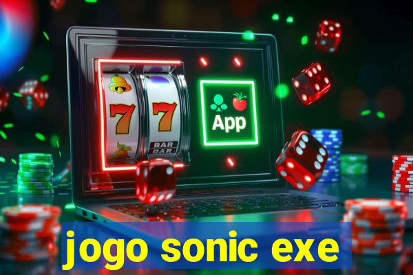 jogo sonic exe