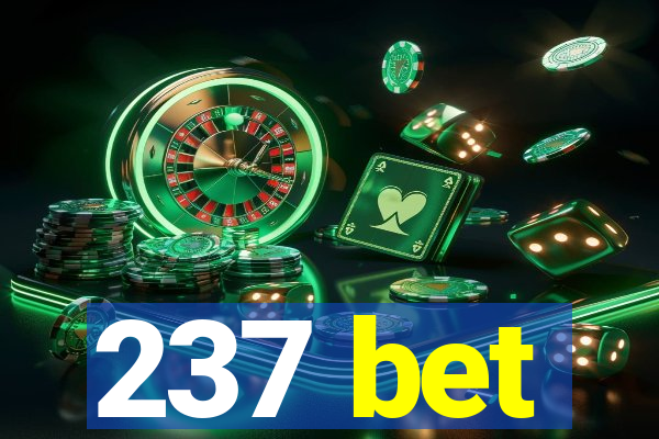 237 bet