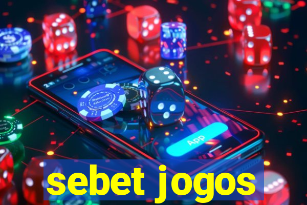 sebet jogos