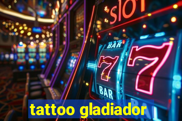 tattoo gladiador