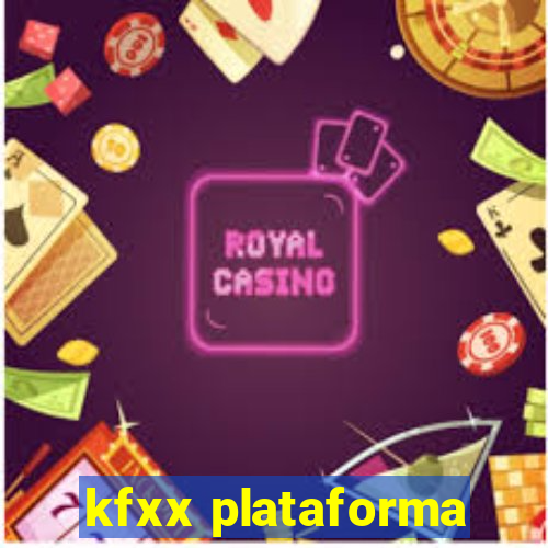 kfxx plataforma