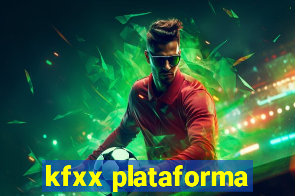 kfxx plataforma