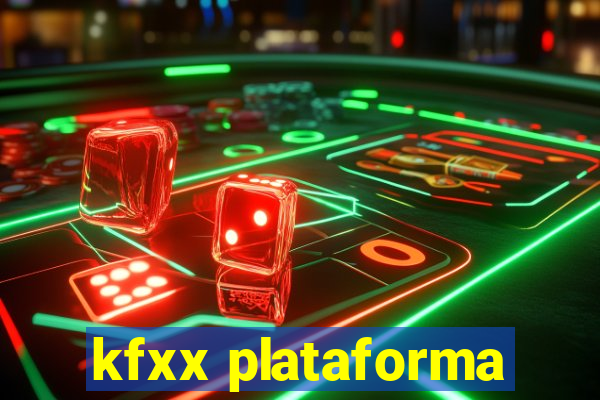 kfxx plataforma