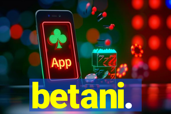 betani.