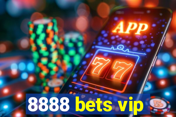 8888 bets vip