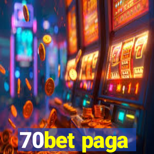 70bet paga