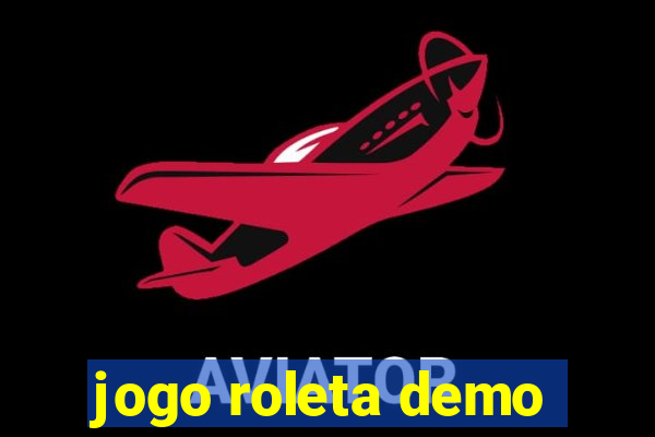 jogo roleta demo