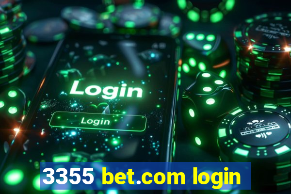 3355 bet.com login