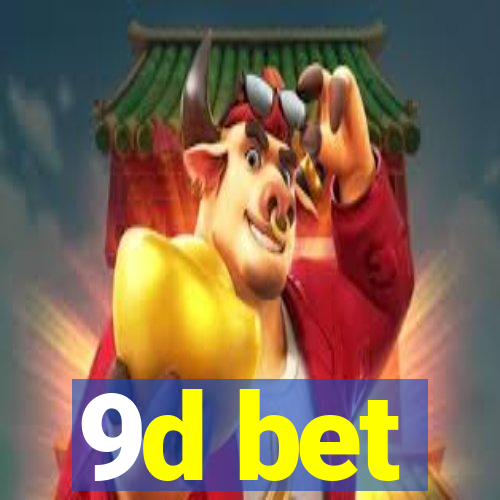 9d bet