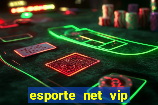 esporte net vip bet apostas