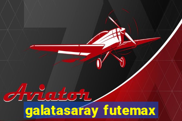 galatasaray futemax