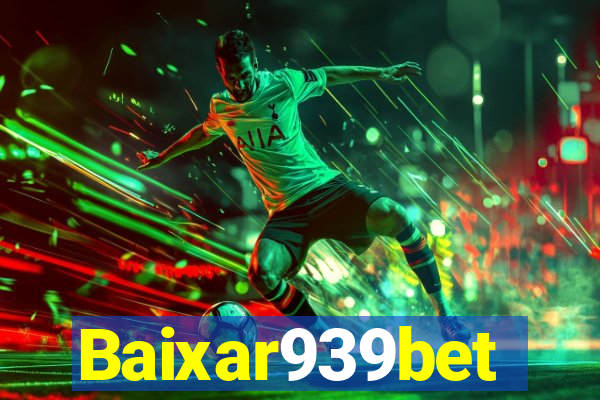 Baixar939bet